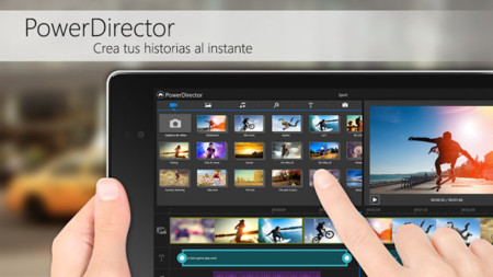 CyberLink PowerDirector, el potente editor de vídeo llega a los tablets con Android
