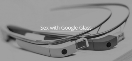 Ya es posible tener relaciones sexuales con un par de Google Glass