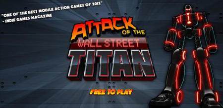 Ayuda a los indignados de Nueva York en el juego Attack of the Wall Street Titan