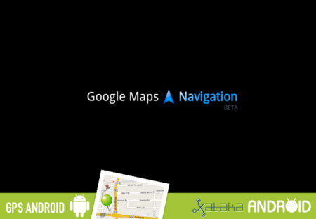 GPS Android: Google Maps Navigation