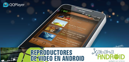 Reproductores de vídeo en Android: QQPlayer
