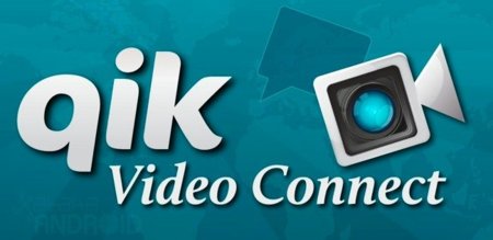 Qik Video Connect, completa suite para realizar vídeo llamadas o crear sesiones de vídeo en vivo