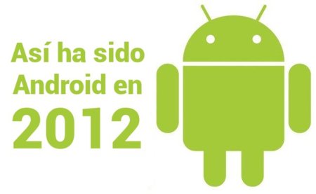 Un resumen de las historias más notables de Android en el 2012