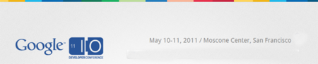 Google I/O 2011: ¿que podemos esperar del evento de Google?