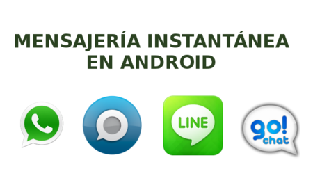 Un vistazo a las apps de mensajería del momento en Android