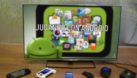 Android como plataforma de juego para la TV (Vídeo)