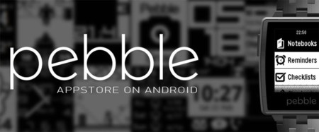 Pebble 2.0 para Android, la aplicación del smartwatch se renueva con su tienda de aplicaciones