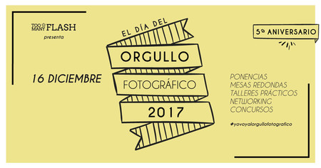 El Día del Orgullo Fotográfico 2017 de Too Many Flash cumple cinco años y lo celebra con reconocidos profesionales del sector
