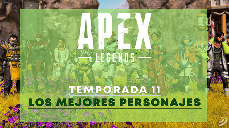 Lista de los mejores personajes para la Temporada 11 de Apex Legends