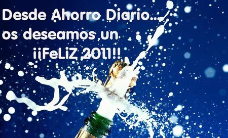 ¡¡FeLiZ 2011 ahorradores!!