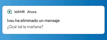 Cómo recuperar mensajes borrados de WhatsApp (fotos, vídeos y notas de voz incluídos) con WAMR