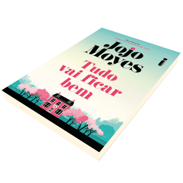 Tudo vai ficar bem por Jojo Moyes, Intrínseca
