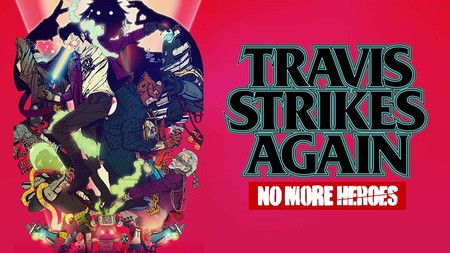 Análisis de Travis Strikes Again: No More Heroes. La nueva gamberrada de Suda51 es también su más disparatada genialidad