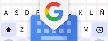 Gboard: 11 trucos y consejos que te ayudarán a escribir más rápido en tu móvil