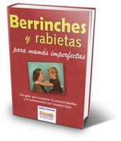 "Berrinches y rabietas", un libro para las mamás imperfectas