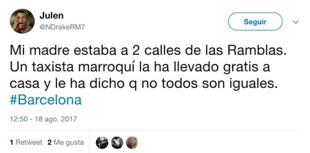 Julen En Twitter Mi Madre Estaba A 2 Calles De Las Ramblas Un Taxista Marroqui La Ha Llevado Gratis A Casa Y Le Ha Dicho Q No Todos Son Iguales Barcelona