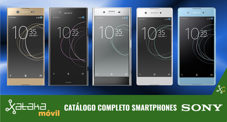 Sony Xperia XZ1, XZ1 Compact y XA1 Plus, así encajan dentro del catálogo completo de smartphones Sony en 2017