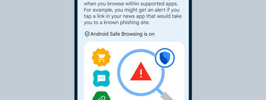Google blinda Android frente a las webs con malware y phishing con 'Safe Browsing': próximamente en tu móvil 
