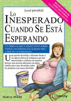 "Lo inesperado cuando se está esperando", divertido libro para futuras mamás