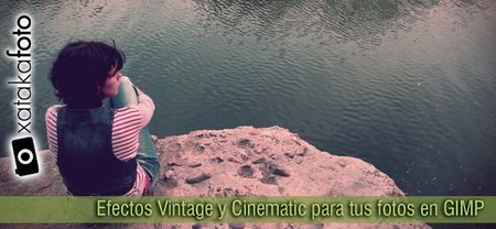 Efectos Vintage y Cinematic para tus fotos en GIMP