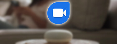 Hacer llamadas desde el teléfono a tu altavoz inteligente es muy fácil con Google Duo: así funciona