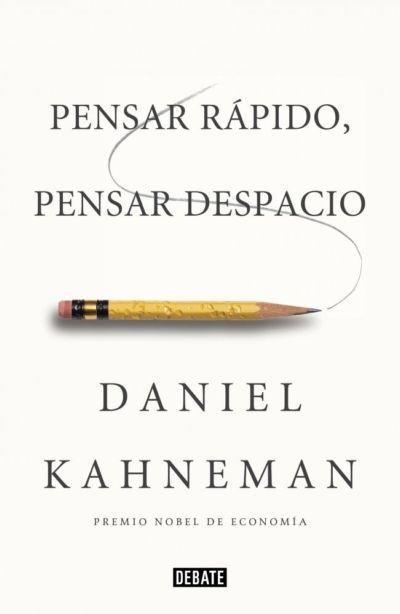 Libros que nos inspiran: ‘Pensar rápido, pensar despacio’ de Daniel Kahneman