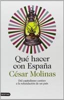 Qué hacer con España, por César Molinas