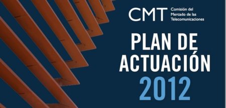 La CMT nos enseña sus buenos propósitos para 2012 en su recién aprobado Plan de Actuación