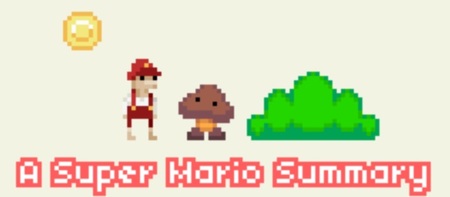 'A Super Mario Summary'. El gran 'Super Mario Bros.' en versión gratuita y reducido a su mínima expresión. Dadle un tiento