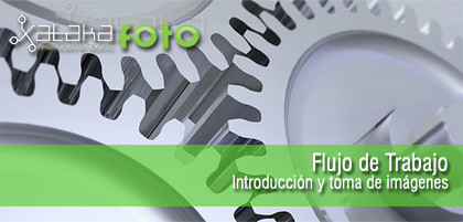 Flujo de trabajo: Introducción y toma de imágenes