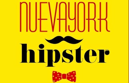 ‘Nueva York hipster’ de Mario Suárez: una guía para modernillos, gafapastas y adictos a Instagram