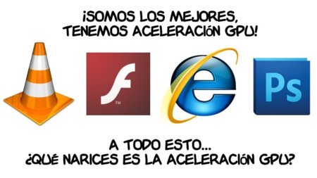 ¿Qué es eso de la aceleración por GPU?