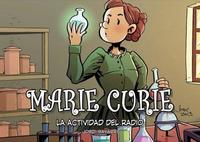 Marie Curie, la actividad del radio es el  cuarto cómic de la colección científicos