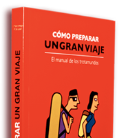 Cómo preparar un gran viaje, un libro viajero para regalar estas Navidades