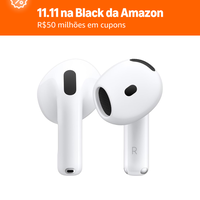 11.11 na Black da Amazon: Apple AirPods 4 fica mais barato e surpreende com novo desconto 