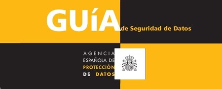 Nueva Guía de Seguridad de Datos de la AGPD