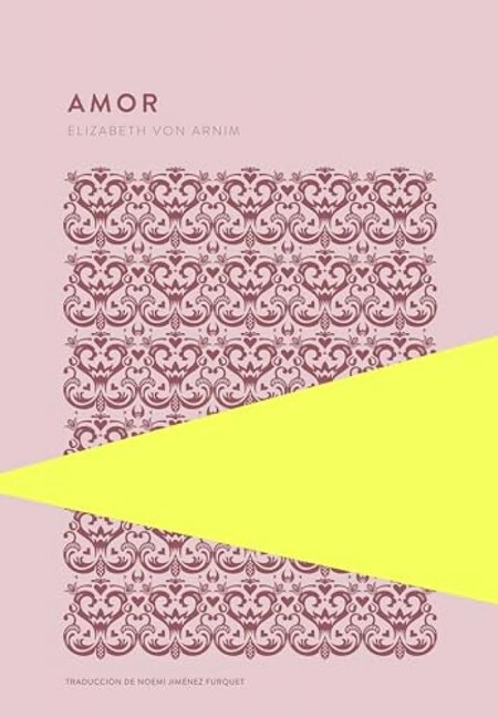 libro elizabeth von arnim amor