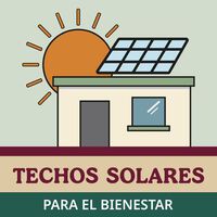 Techos Solares para el Bienestar 2026: ciudades, requisitos y documentos para obtener páneles solares y ahorrar hasta 85% en luz  