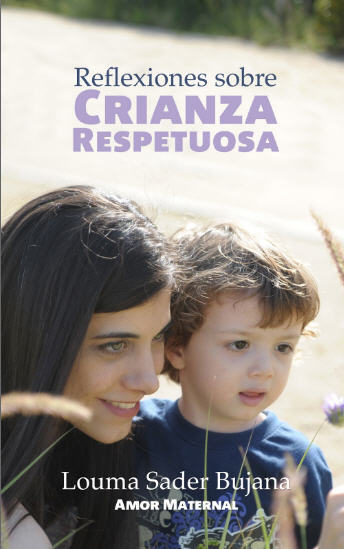 En 'Reflexiones sobre crianza respetuosa' se han recopilado los temas que más preocupan a padres de niños pequeños
