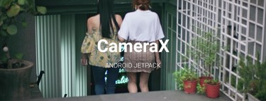Qué es CameraX y por qué no acabará con la mala calidad de las fotos en apps de terceros
