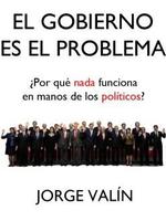 El Gobierno es el Problema