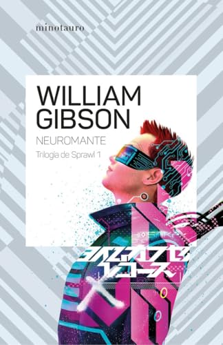 Trilogía de Sprawl nº 01/03 Neuromante (NE): 1 (Biblioteca William Gibson)