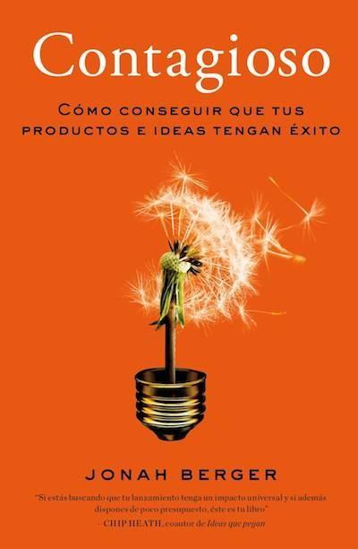 Libros que nos inspiran: ‘Contagioso’ de Jonah Berger