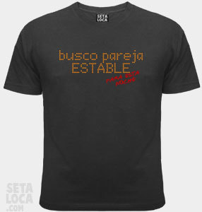 Camiseta Busco pareja estable (para esta noche)