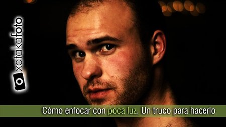 Cómo enfocar prácticamente sin luz. Un truco para hacerlo