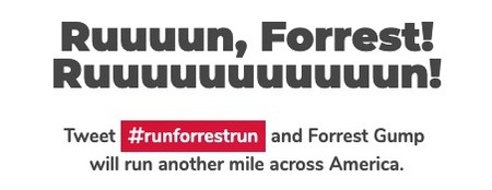 Run Forrest Run Tweet Runforrestrun To Make Forrest Gump Run Another Mile Across America