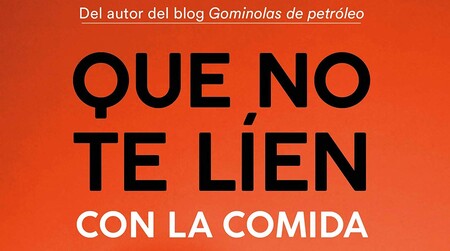 Libros que nos inspiran: 'Que no te líen con la comida' de Miguel Ángel Lurueña