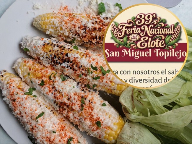 Feria Nacional del Elote 2026 en CDMX: disfruta elotes, esquites, panes, antojitos, música y una presentación de la Guelaguetza gratis