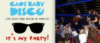 Caos Baby Disco, la discoteca para toda la familia