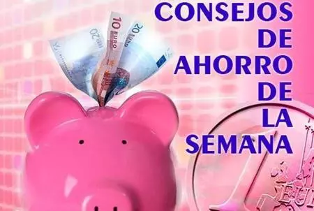 Consejos de ahorro de la semana 